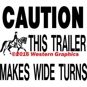 Caution Wide Turns - English Horse - Style #664